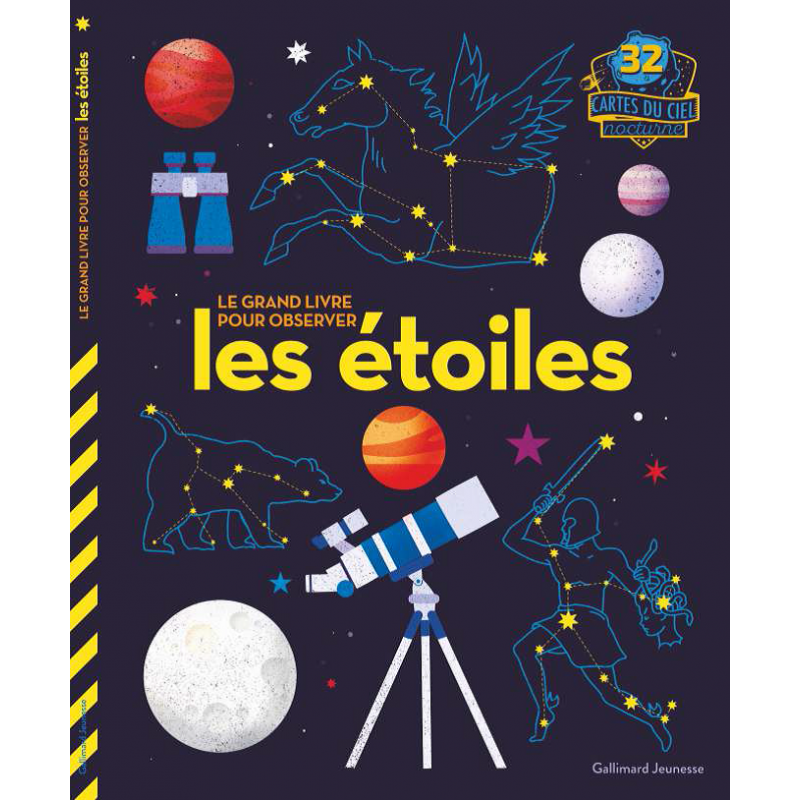 Le grand livre pour observer les étoiles